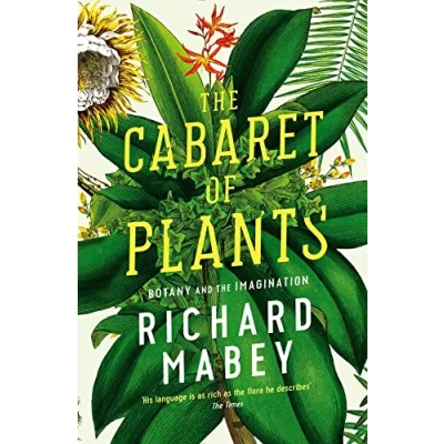 Abbildung von the Cabaret of Plants: Botany and Imagination
