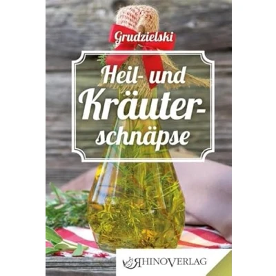 Abbildung von Heil und Kräuterschnäpse: Band 36 (Rhino Westentaschen Bibliothek)