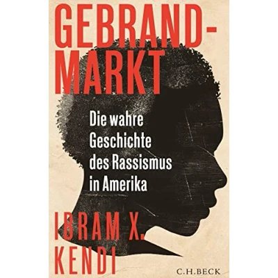 Abbildung von Gebrandmarkt: Die wahre Geschichte des Rassismus in Amerika