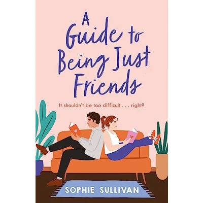 Abbildung von A Guide to Being Just Friends: perfect feel good rom com read!