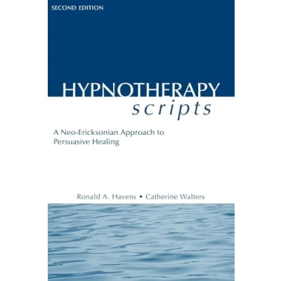Abbildung von Hypnotherapy Scripts: A Neo Ericksonian Approach to Persuasive Healing