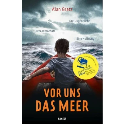 Abbildung von Vor uns das Meer: Drei Jugendliche. Jahrzehnte. Eine Hoffnung Ausgezeichnet mit dem Buxtehuder Bullen
