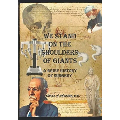 Abbildung von We Stand on the Shoulders of Giants: A Brief History Surgery