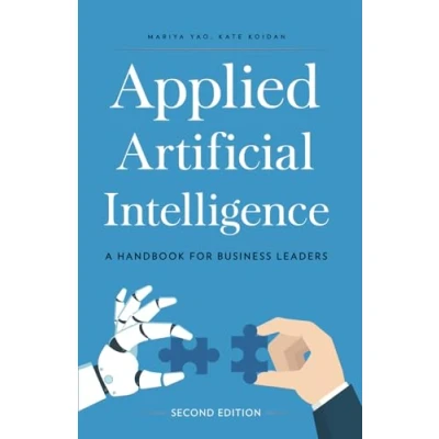 Abbildung von Applied Artificial Intelligence: A Handbook For Business Leaders