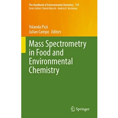 Abbildung von Mass Spectrometry in Food and Environmental Chemistry (The Handbook of Chemistry, 119, Band 119)