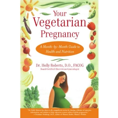 Abbildung von Your Vegetarian Pregnancy: A Month by Guide to Health and Nutrition (Fireside Books (Fireside))