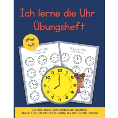 Abbildung von Ich lerne die Uhr Arbeitsheft Uhrzeit lernen das Übungsheft von 4 8 Jahren.: Dieses Buch hilft Ihrem Kind, gelerntes Wissen zu festigen. Mit ... es viel einfacher sein, lesen!