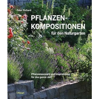 Abbildung von Pflanzenkompositionen für den Naturgarten: Pflanzenauswahl und Inspirationen das ganze Jahr