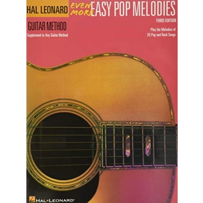 Abbildung von Even More Easy Pop Melodies 2nd Edition : Noten, Sammelband für Gitarre (Hal Leonard Guitar Method): Correlates with Book 3