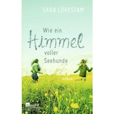Abbildung von Wie ein Himmel voller Seehunde