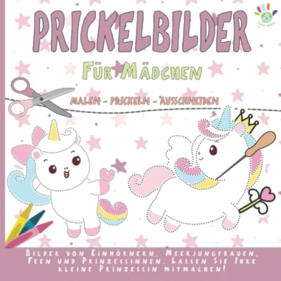 Abbildung von Prickelbilder für Mädchen: Bastelbuch Mädchen Malen, Prickeln, Ausschneiden und Basteln Prickel Vorlagen mit Einhornern, Meerjungfrauen, Feen Prinzessinnen, vieles Mehr