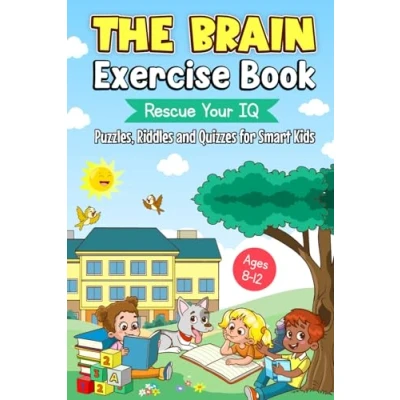 Abbildung von The Brain Exercise Book: Rescue Your IQ Puzzles, Riddles and Quizzes for Smart Kids