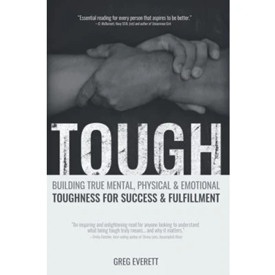 Abbildung von Tough: Building True Mental, Physical &amp; Emotional Toughness for Success Fulfillment