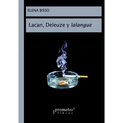Abbildung von Lacan, Deleuze y lalangue (Psicologia, Psicoanalisis I, Band 1)