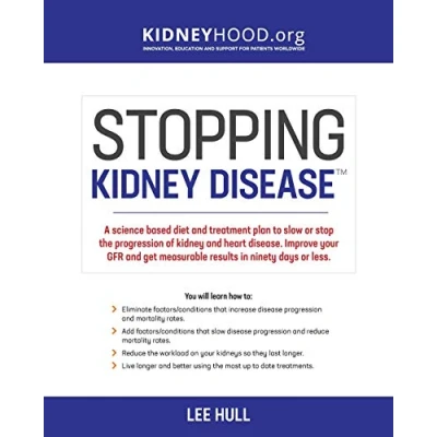 Abbildung von Stopping kidney Disease: A science based treatment plan to use your doctor, drugs, diet and exercise slow or stop the progression of incurable disease