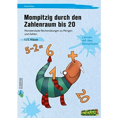 Abbildung von Mompitzig durch den Zahlenraum bis 20: Monsterstarke Rechenübungen zu Mengen und Zahlen (1. 2. Klasse)