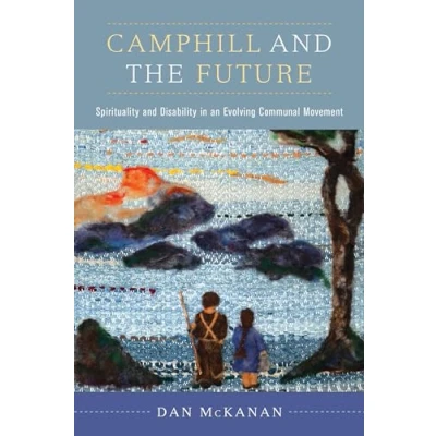 Abbildung von Camphill and the Future: Spirituality Disability in an Evolving Communal Movement