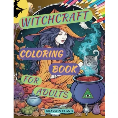 Abbildung von WITCHCRAFT COLORING BOOK FOR ADULTS: WITCHY DESIGNS FULL OF MAGIC