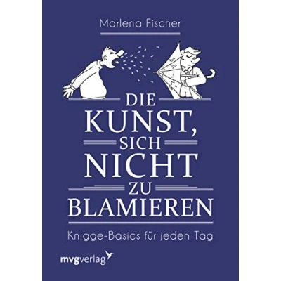 Abbildung von Die Kunst, sich nicht zu blamieren: Knigge Basics für jeden Tag