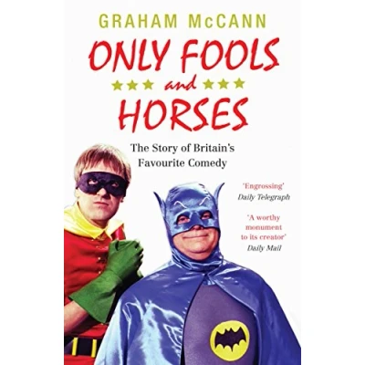 Abbildung von Only Fools and Horses: The Story of Britain&#039;s Favourite Comedy