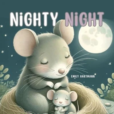 Abbildung von Nighty Night!: Bedtime Stories For Toddlers and Babies, Rhyme Books Kids 1 3