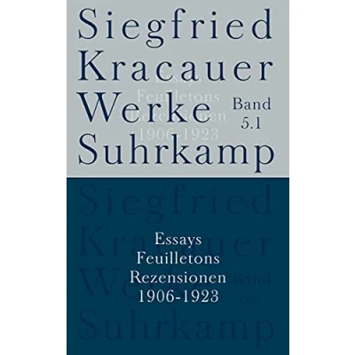 Abbildung von Siegfried Kracauer Werke Suhrkamp Essays, Feuilletons, Rezensionen Band 5.1: 5: