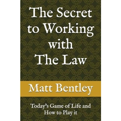 Abbildung von The Secret to Working with Law: Today&#039;s Game of Life and How Play it