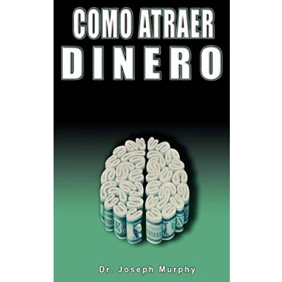 Abbildung von Como Atraer Dinero Por Dr.Joseph Murphy Autor de El Poder La Mente Subconsciente