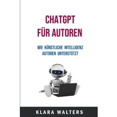 Abbildung von ChatGPT für Autoren Wie Künstliche Intelligenz unterstützt