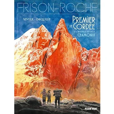 Abbildung von Intégrale du cycle Chamonix Premier de cordée, la grande crevasse, Retour à montagne: d&#039;après l&#039;oeuvre Roger Frison Roche