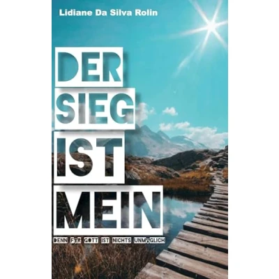Abbildung von Der Sieg ist mein: Denn für Gott nichts unmöglich