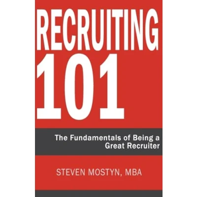 Abbildung von Recruiting 101: The Fundamentals of Being a Great Recruiter