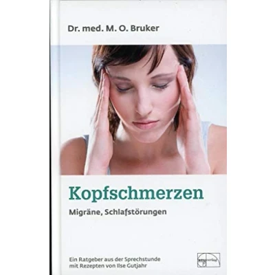 Abbildung von Kopfschmerzen, Migräne und Schlafstörungen: mit Rezepten von Ilse Gutjahr (Aus der Sprechstunde)