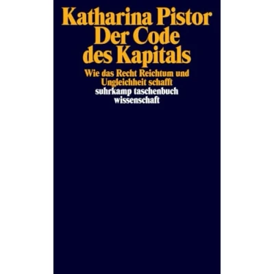 Abbildung von Der Code des Kapitals: Wie das Recht Reichtum und Ungleichheit schafft (suhrkamp taschenbuch wissenschaft)