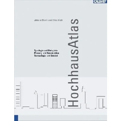 Abbildung von Hochhaus Atlas: Typologie und Beispiele Planung Konstruktion Technologie Betrieb
