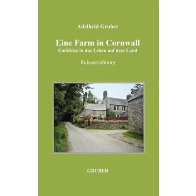 Abbildung von Eine Farm in Cornwall: Einblicke das Leben auf dem Land