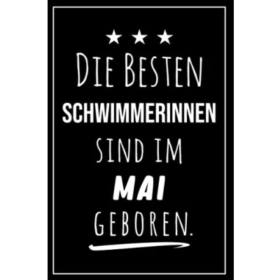 Abbildung von Die besten Schwimmerinnen sind im Mai geboren: Notizbuch A5 I Dotted 160 Seiten Tolles Geschenk für Kollegen, Familie &amp; Freunde
