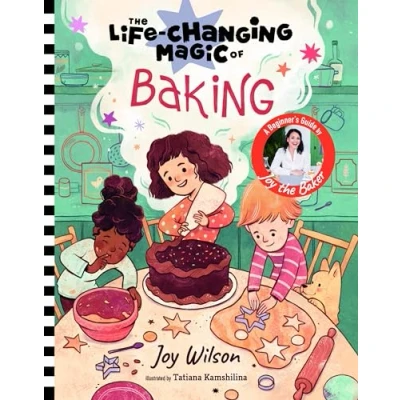 Abbildung von The Life changing Magic of Baking: A Beginner&#039;s Guide by Baker Joy Wilson