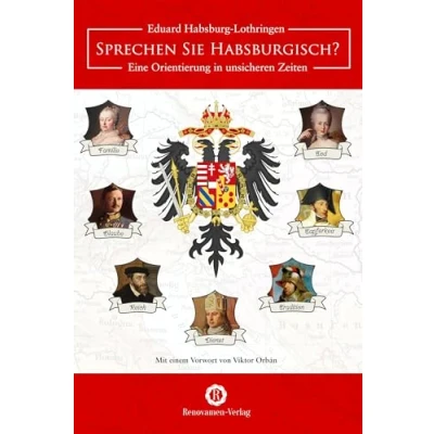 Abbildung von Sprechen Sie Habsburgisch?: Eine Orientierung in unsicheren Zeiten