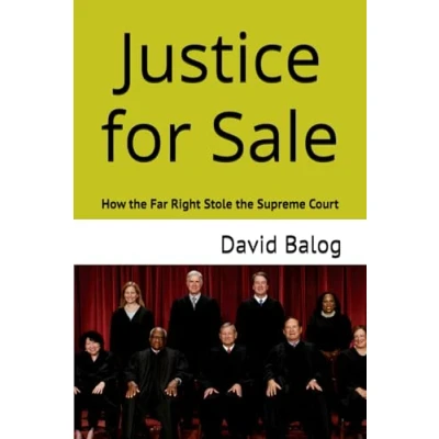 Abbildung von Justice for Sale: How the Far Right Stole Supreme Court (Saving Democracy, Stopping Trump)