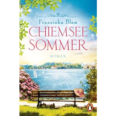 Abbildung von Chiemseesommer: Roman. ein Buch wie wunderschöner Sommertag (Die Chiemsee Reihe, Band 1)
