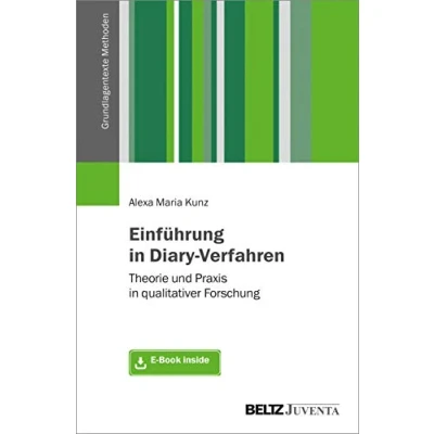 Abbildung von Einführung in Diary Verfahren: Theorie und Praxis qualitativer Forschung. Mit E Book inside (Grundlagentexte Methoden)