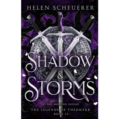 Abbildung von Shadow &amp; Storms: An epic romantic fantasy (The Legends of Thezmarr, Band 4)