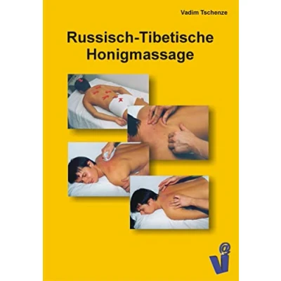 Abbildung von Russisch Tibetische Honigmassage: Der Weg zur Gesundheit