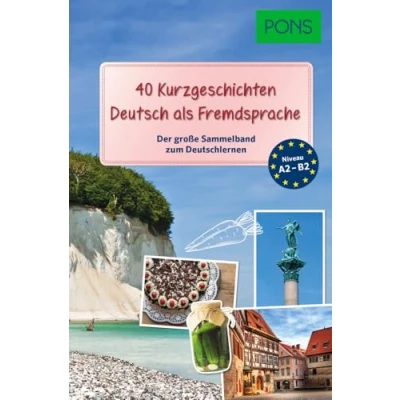 Abbildung von PONS 40 Kurzgeschichten aus Deutschland: Der große Sammelband zum Deutschlernen (PONS Lektüre in Bildern)