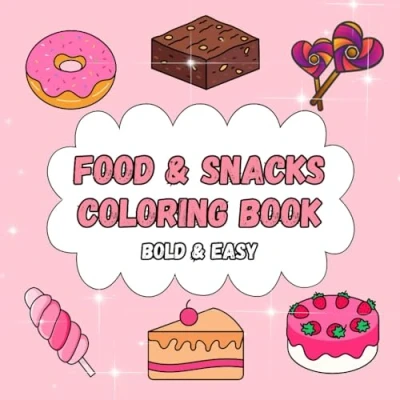 Abbildung von Food and Snacks Coloring Book Bold Easy: Sweets for Kids Adults