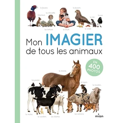 Abbildung von Mon imagier de tous les animaux: en 400 photos
