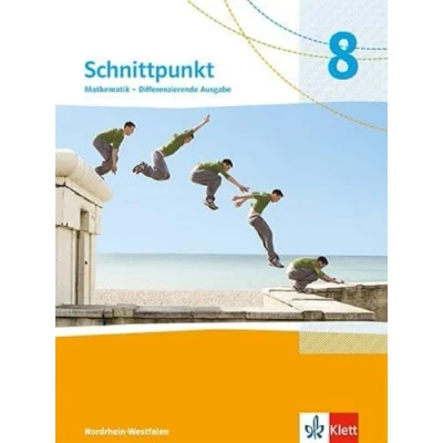 Abbildung von Schnittpunkt Mathematik 8. Differenzierende Ausgabe Nordrhein Westfalen: Schulbuch Klasse 8 (Schnittpunkt Mathematik. für Westfalen ab 2022)