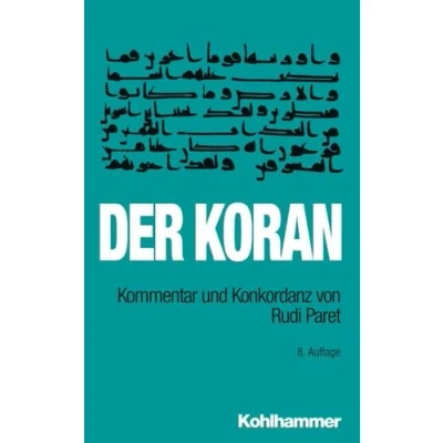 Abbildung von Der Koran: Kommentar und Konkordanz von Rudi Paret . Taschenbuchausgabe