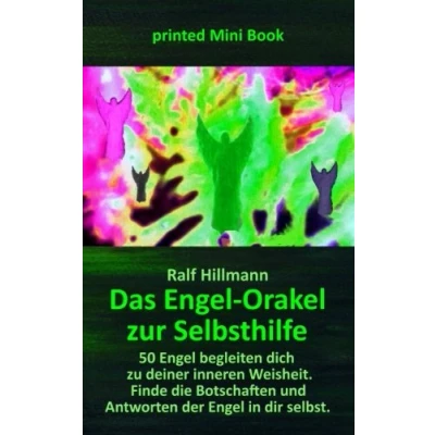 Abbildung von Das Engel Orakel zur Selbsthilfe 50 begleiten dich zu deiner inneren Weisheit: Finde die Botschaften und Antworten der in dir selbst